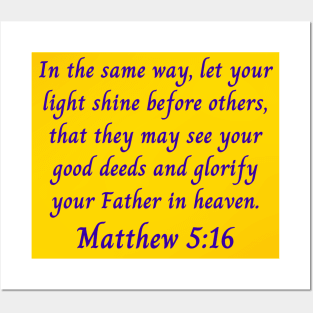 Bible Verse Matthew 5:16 Posters and Art